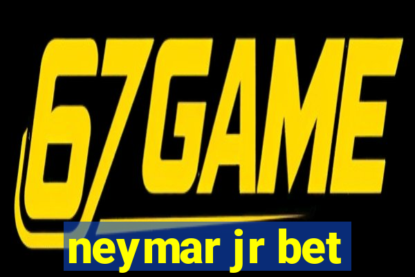 neymar jr bet